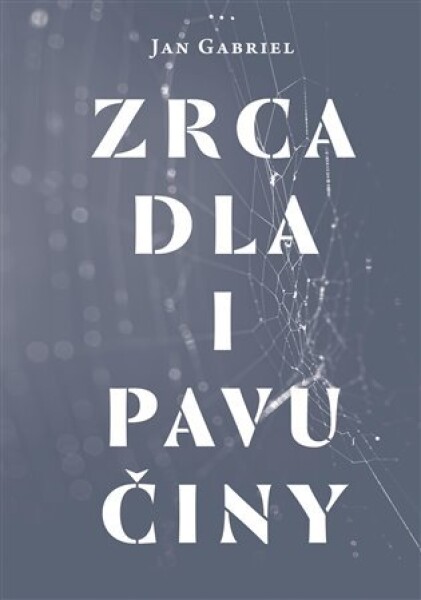 Zrcadla pavučiny