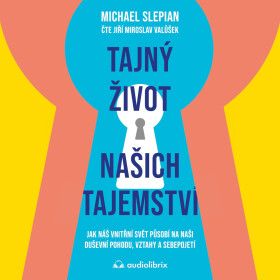 Tajný život našich tajemství - Michael Slepian - audiokniha
