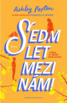 Sedm let mezi námi - Ashley Poston