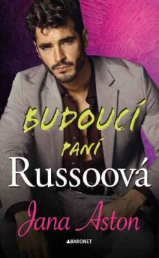 Budoucí paní Russoová - Jana Aston - e-kniha