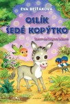 Oslík Šedé kopýtko Eva Bešťáková