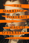The Marriage Portrait Maggie O’Farrellová