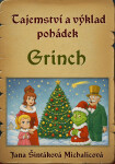 Tajemství a výklad pohádek: Grinch - Jana Šintáková Michalicová