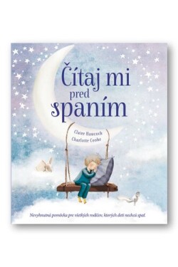 Čítaj mi pred spaním - Claire Hawkock; Charlotte Cooke