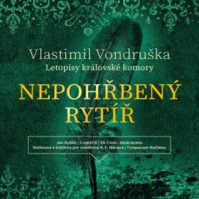 Nepohřbený rytíř - Vlastimil Vondruška - audiokniha