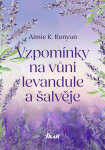 Vzpomínky na vůni levandule a šalvěje - Aimie K. Runyan