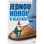 Jednou nohou v blázinci - Simona Monyová
