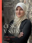 Češka v šátku - Richterová Kateřina Gamal