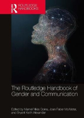 Routledge Handbook of Gender and Communication - Marnel Niles Goins