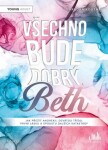 Všechno bude dobrý, Beth - Barbora Koutná - e-kniha