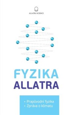 Fyzika Allatra. Prapůvodní fyzika - Zpráva o klimatu - Anastasia Novych