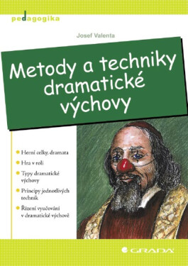 Metody a techniky dramatické výchovy - Josef Valenta