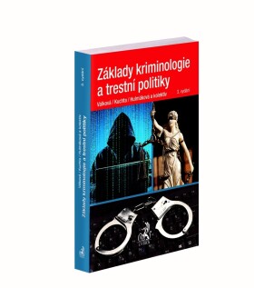 Základy kriminologie a trestní politiky