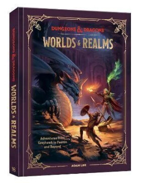 Dungeons Dragons Worlds Realms: Adventures from Greyhawk to Faerun and Beyond - Adam Lee