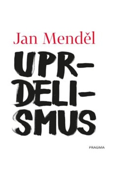 Uprdelismus - Jan Menděl