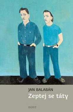 Zeptej se táty (poškozená) - Jan Balabán
