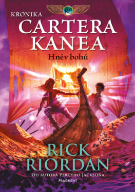 Kronika Cartera Kanea - Hněv bohů - Rick Riordan - e-kniha