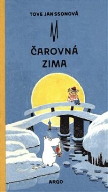 Čarovná zima - Tove Janssonová