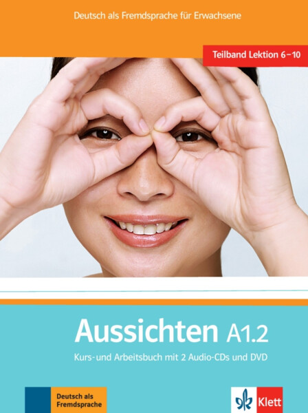 Aussichten A1.2 Kurs-und Arbeitsbuch + CD + DVD - kolektiv autorů