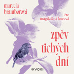 Zpěv tichých dní - Marcela Bramborová - audiokniha