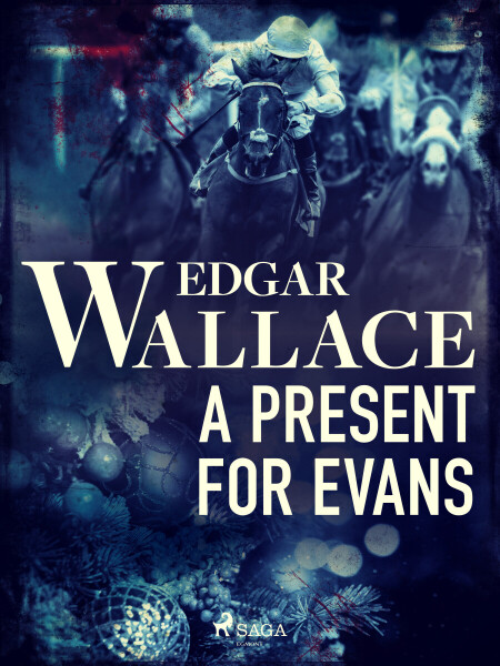 A Present for Evans - Edgar Wallace