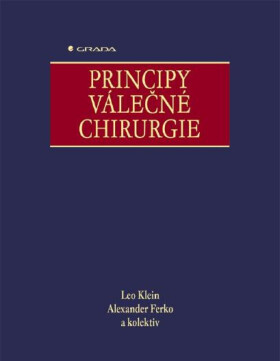 Principy válečné chirurgie - Ferko Alexander, Leo Klein