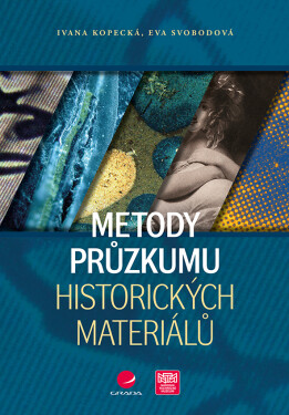 Metody průzkumu historických materiálů - Eva Svobodová