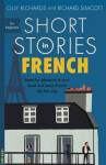 Short Stories in French for Beginners - Olly Richards