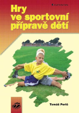 Hry ve sportovní přípravě dětí - Tomáš Perič