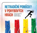 Netradiční pomůcky pohybových hrách Jaroslav Kupr;