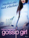 Gossip Girl: Nechci víc než všechno (3. díl) - Cecily von Ziegesarová