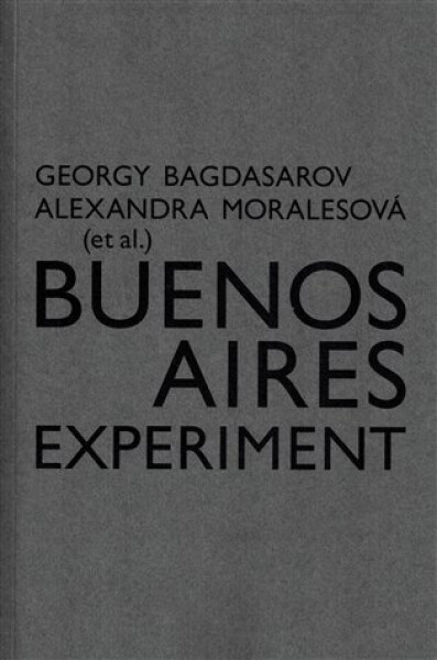 Buenos Aires Experiment Georgij Bagdasarov,
