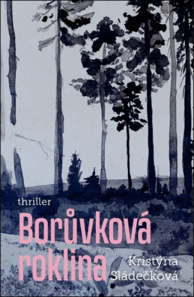 Borůvková roklina - Kristýna Sládečková