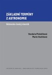 Základní termíny astronomie Vendula Piskáčková