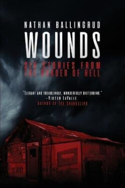 Wounds - Nathan Ballingrud