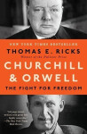 Churchill & Orwell: The Fight for Freedom - Thomas E. Ricks