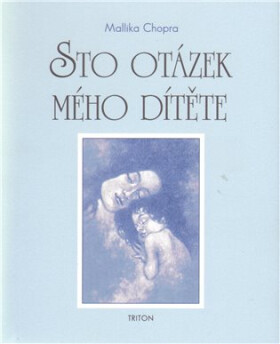 Sto otázek mého dítěte - Mallika Chopra