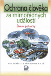 Ochrana člověka za mimořádných událostí Živelní
