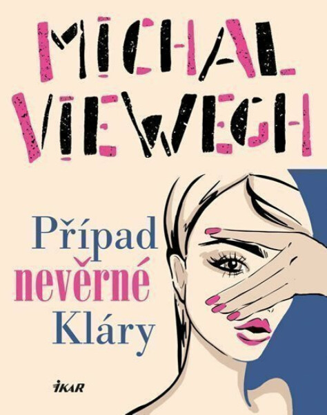Případ nevěrné Kláry (poškozená) - Michal Viewegh
