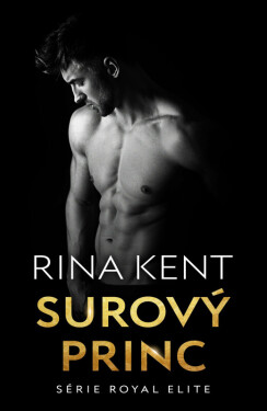 Surový princ (poškozené) - Rina Kent