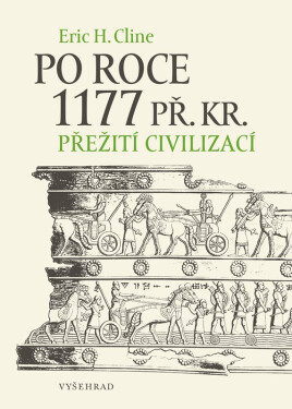 Po roce 1177 př. Kr. - Eric H. Cline