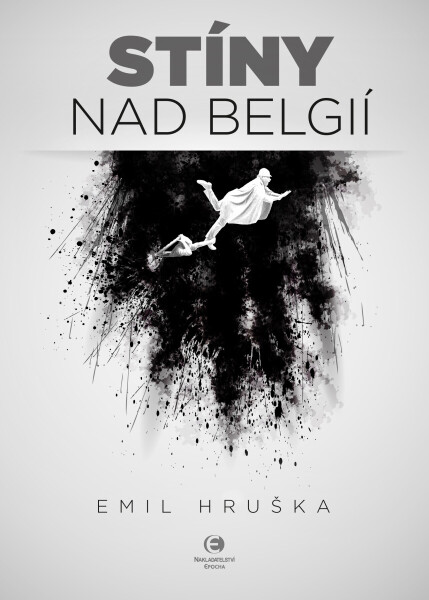 Stíny nad Belgií - Emil Hruška