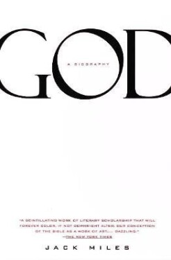 God: A Biography: Pulitzer Prize Winner - Jack Miles