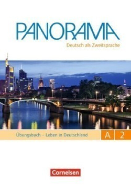 Panorama A2: Gesamtband Leben in Deutschland, Übungsbuch - Böschel, Claudia; Dusemund-Brackhahn, Carmen; Finster, Andrea; Giersberg, Dagmar; Jin, Friederike; Paar-Grünbichler, Verena; Williams, Steve