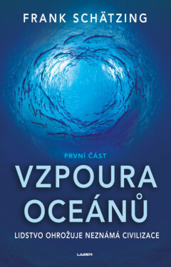 Vzpoura oceánů (1. část) (poškozená) - Frank Schätzing