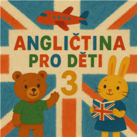 Angličtina pro děti 3 - LuMa Project - audiokniha