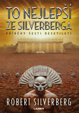 To nejlepší ze Silverberga (poškozená) - Robert Silverberg