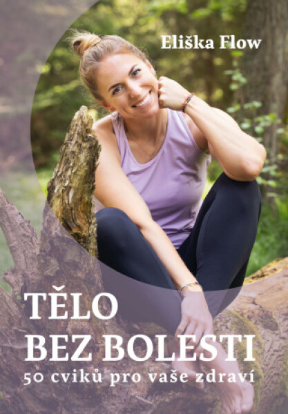 Tělo bez bolesti - Eliška Lacinová - e-kniha