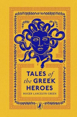 Tales of the Greek Heroes, 1. vydání - Roger Lancelyn Green