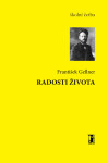 Radosti života - František Gellner